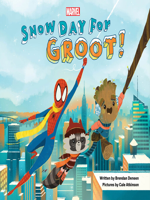 Title details for Snow Day for Groot! by Brendan Deneen - Wait list